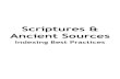 Scriptures & Ancient Sources...2 Scriptures and Ancient Documents Indexing Index Entry Format Scripture citations are normally given like this: Genesis 41:1-32, 53–55 (Genesis being