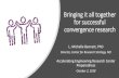 Bringing it all together for successful convergence researchdocs.asee.org/public/ERC/2018-PGW/Bennett.Michelle.pdf · 2018. 10. 19. · Bringing it all together for successful convergence