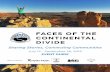 FACES OF THE CONTINENTAL DIVIDE · Divide is our effort to amplify your stories – the stories of those who are already here, enjoying and stewarding these incredible landscapes