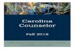 Carolina Counselor€¦ · 5 Carolina Counselor Fall ∙ 2018 Editor’s Greeting Nicole Stargell NCCA Members, I am excited to serve as the editor of the Carolina Counselor for the