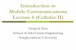 Introduction to Mobile Communications Lecture 6 (Cellular II)class.icc.skku.ac.kr/~dikim/teaching/4273/notes/ECE4273p_06.pdf · 1 Introduction to Mobile Communications Lecture 6 (Cellular