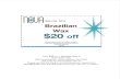 SALON SPA Brazilian Wax $20 off Must present coupon to ... · Brazilian Wax $20 off Must present coupon to receive discount. Cannot be combined with other promotions One time use