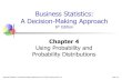 Business Statistics: A Decision-Making Approach · Business Statistics: A Decision-Making Approach, 6e © 2005 Prentice-Hall, Inc. Chap 4-26. Bayes’ Theorem Example A drilling company