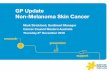 GP Update Non-Melanoma Skin Cancer · 2016. 12. 12. · Global (NMSC) skin cancers figures. 2 to 3 million non-melanoma skin cancers are diagnosed each year. Most notably basal and