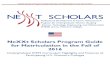NeXXt Scholars Program Guide for Matriculation in the Fall of ......NeXXt Scholars Program Guide for Matriculation in the Fall of 2016 Page 2 Objective The goal of the NeXXt Scholars