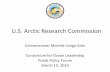 U.S. Arctic Research Commission - Consortium for Ocean ...oceanleadership.org/wp-content/uploads/Eders-2010-Presentation.pdf · • Establishes US Arctic Research Commission (USARC)
