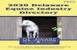 Welcome to the 2020 Delaware Equine Industry Directory....Welcome to the 2020 Delaware Equine Industry Directory. The mission of the Delaware Equine Council is to promote, protect