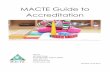 MACTE Guide to Accreditation€¦ · A.1 MACTE’s Mission Statement 4 A.2 Accreditation in the United States 4 A.3 Benefits of MACTE Accreditation 5 SECTION B: OVERVIEW OF THE MACTE
