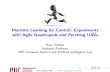 Machine Learning for Control: Experiments with Agile ... Performance of Hondaâ€™s ASIMO Control. Works
