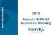 2012 Annual NOWRA Business Meeting - Naylor NOWRA...Agenda – 2012 Business Meeting •Membership list •Meeting notice •President’s report •Sec./Treas. report •Executive