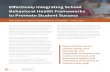 Effectively Integrating School Behavioral Health ...healthinschools.org/.../06/Integrating-Behavioral... · Effectively Integrating School . Behavioral Health Frameworks to Promote