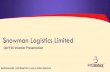 Snowman Logistics Limited · The Company accepts no liability whatsoever for any loss howsoever arising from any information presented or contained in the presentations. ... Mr. Prem