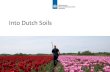 Into Dutch Soils - Rijkswaterstaat Environment · 08 Rijkswaterstaat rivers over the centuries has become rooted in the Dutch who, despite these risks, value the soil beneath their