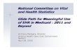 National Committee on Vital and Health Statistics Glide Path for … · 2018. 2. 16. · Glide Path for Meaningful Use of EHR in Medicaid : 2011 and Beyond Anthony Rodgers, Director