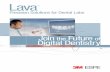Lava Precision Solutions for Dental Labs · The non-contact optical scan system is the same scanner that our Authorized Lava Milling Centers use as part of their Lava™ CAD/CAM system.