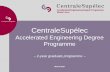CentraleSupélec · 2019. 5. 23. · 硕士学位. 4 years. 2 year. High ... 1 hr Maths 45 mn Physics 45 mn Physics 45 mn Engineering topic 45 mn Mechanical eng. 45 mn Maths 45 mn