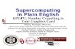 Supercomputing in Plain English: Overvie · 2015. 4. 14. · Supercomputing in Plain English: GPGPU Tue Apr 14 2015 3 PLEASE MUTE YOURSELF No matter how you connect, PLEASE MUTE YOURSELF,