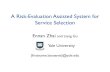 A Risk-Evaluation Assisted System for Service Selection · Time for Risk Evaluation 1 10 100 1000 10000 100000 1e+06 10 100 1000 10000 Running time (seconds) # of packages within