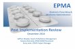 Post Implementation Review - ePrescribing Toolkit · 2017. 1. 18. · contract for the JAC EPMA system was signed in March 2014. DoH funding was awarded as part of the Safer Hospitals,