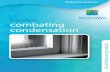 A guide to combating condensation€¦ · mould If you already have mould on your walls and ceilings, it can be removed. An effective method is to start by cleaning off the mould