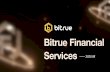 Bitrue Financial Services Whitepaper V1€¦ · Bitrue Financial Services Centralized Finance (CeFi) Lacks Transparency Centralized Finance Pros & Cons ‣ Eﬃciency: Higher liquidity,