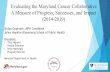 Evaluating the Maryland Cancer Collaborative A Measure of ......Cancer Control Program (MCCCP) Established in1998 Addresses cancer prevention and control practices Goal: • Decrease