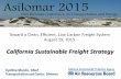 Toward a Clean, Efficient, Low Carbon Freight System ... · Toward a Clean, Efficient, Low Carbon Freight System . August 19, 2015 . ... • Cargo trends, innovations, and forecasts