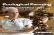 Ecological Farming...ecological Farming means, and how it can be summarised in seven overarching, interdependent principles – based on a growing body of scientific evidence on agroecology