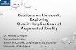 Captions on Holodeck: Exploring Quality Implications of ... · Captions on Holodeck: Inter-faculty Project Summary Background rationale: •The university is investing in digital