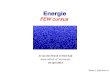 Energie - Nikhefjo/quantum/qm/energie/week5.pdf · 2013. 5. 5. · vs temperature The averaged ... Tokamak Magnetisch opsluiting met toroidaal veld (langs de as van de toroide) Elektrische