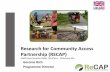 Research for Community Access Partnership (RECAP) · DFID Community Access Programmes Following the success of: •Africa Community Access Project (AfCAP) 2008-2014 •South East