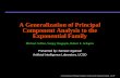 A Generalization of Principal Component Analysis to the ...cseweb.ucsd.edu/classes/fa02/cse252c/pca.pdf · Exponential Family Michael Collins, Sanjoy Dasgupta, Robert E. Schapire
