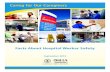 Facts About Hospital Worker Safety...Caring for Our Caregivers Facts About Hospital Worker Safety September 2013 U.S. Department of Labor • (800) 321-OSHA (6742) This document is