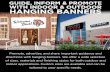 GUIDE, INFORM & PROMOTE WITH INDOOR & OUTDOOR HANGING BANNERS · 8/20/2020  · HANGING BANNERS Promote, advertise, and share important guidance and directions with hanging banners.