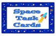 Space Task Cards - Hewitteers Heroeshewitteers.weebly.com/uploads/2/5/3/0/25307226/spacetaskcards.pdf · Directions for Making the Task Cards 3 How to Use Task Cards 3 Scoot Directions