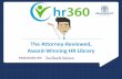 The Attorney-Reviewed, Award-Winning HR Library€¦ · The HR Library Features: •Most current Health Care Reform guidelines and alerts •How to hire, discipline, give performance