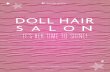 IT’S HER TIME TO SHINE!€¦ · DOLL HAIR SALON--800-845-0005 . TT ˆ ˚ ©/ ™ 2020 American Girl, LLC. STYLES FOR TEXTURED HAIR. Ponytail veil Double-decker ponytail Half-ponytail.
