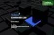 CONTAINERS LAB - Fedora€¦ · Laboratorio de Pruebas Containers Lab Pre-requisitos: Procesador Intel con Intel VT-x e Intel 64 virtualization extensions for x86-based systems; ó
