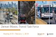Denver Moves: Transit Task Force · final plan coming soon • Other major city and regional plans and projects. Capital Corridor and FTN Updates 6 2/1/2018. 7 Priority Transit Corridors