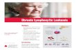 Chronic Lymphocytic Leukemia - llscanada.org · Chronic Lymphocytic Leukemia CLL is one of the most common leukemias in adults. Each blood cell starts as a stem cell and then becomes
