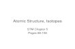 Atomic Structure, Isotopesbrownk/ES105/ES105.2006.0117.Atom.f.pdfAtomic Structure • Protons – Atomic Number – Controls properties of elements – Constant number for all atoms