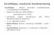 Urolitiáza, močové konkrementy...Urolitiáza, močové konkrementy Urolitiáza - interní choroba (metabolická) s urologickými následky • častá (incidence 200/100tis.) (prevalence