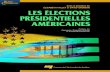 Les élections présidentielles américaines...Tiré de : Les élections présidentielles américaines, Élisabeth Vallet et David Grondin (dir.), ISBN 2-7605-1286-X • D1286N Tous