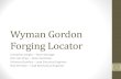 Wyman Gordon Forging Locatoredge.rit.edu/content/P13556/public/DDR.pdf · Demux Digi-Key $0.26 4 $1.04 Output to LED Power transistor Digi-Key $0.88 7 $6.16 LED Lightbulb Home Depot