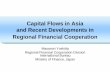 Capital Flows in Asia and Recent Developments in Regional ... · 16 Asian Bond Markets Initiative (ABMI) Prior to the 1997 Asian Currency Crisis • Asian currencies were pegged to