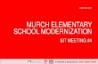 DCPS Murch Elementary - | dgs...Murch ES Modernization SIT Meeting #4 . 01 Progress Update 02 Concept Design Update 04 Next Steps 03 SIT 3 Comparison . 3 . R. McGHEE & ASSOCIATES .