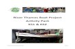 River Thames Boat Project Activity Pack KS1 & KS2 · The River Thames Boat Project is a charity with a 30 year history and we are all about making the Thames accessible. We provide