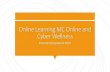 Online Learning MC Online and Cyber Wellness · Online Learning MC Online and Cyber Well ness Parents' Symposium 2018