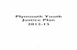 New Plymouth Youth Justice Plan 2012-13 · PDF file 2017. 2. 20. · Plymouth Youth Justice Plan 2012-13 . 2 Item Content Page 1. Plymouth Youth Offending Service Pledge 2 ... Sentencing