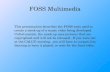 FOSS Multimedia - CALUG · 08/02/2012  · FOSS Multimedia This presentation describes the FOSS tools used to create a mockup of a music video being developed. Unfortunately, the